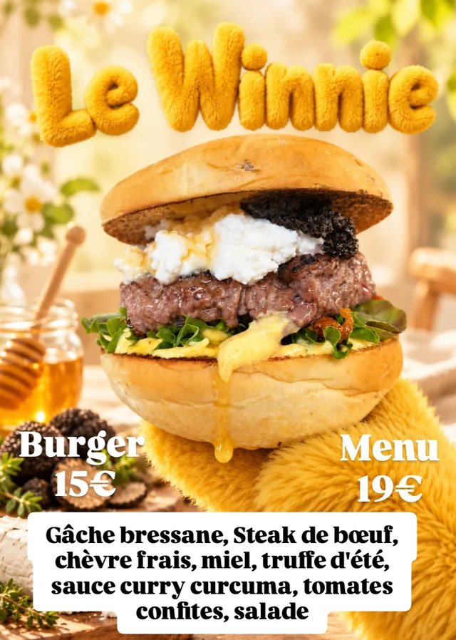 Affiche du Winnie : burger de gâche bressane, steak de bœuf, chèvre frais, miel et truffe d’été. Burger 15 €, menu 19 €